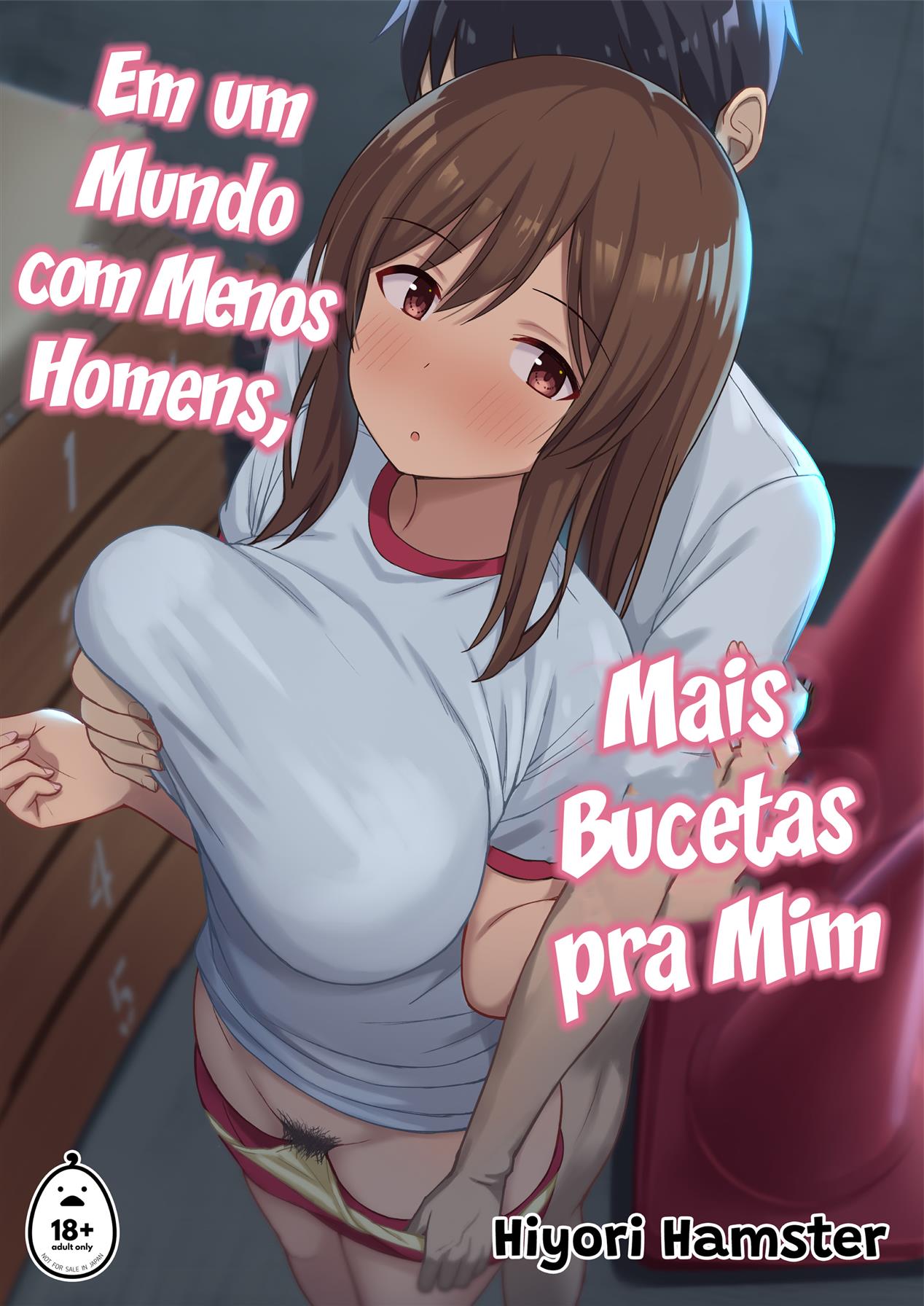 Em Um Mundo Com Menos Homens, Mais Bucetas Pra Mim